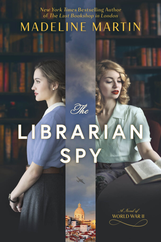 Book cover of The Librarian Spy by Madeline Martin.